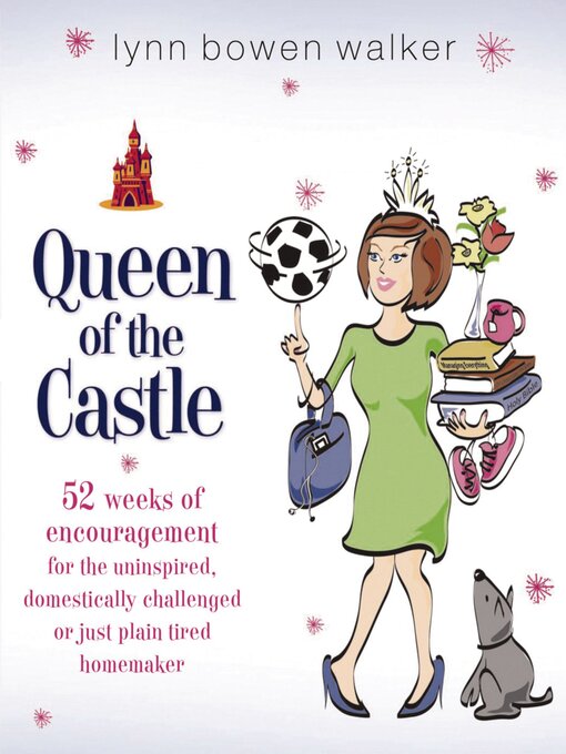 Title details for Queen of the Castle by Lynn Bowen Walker - Available